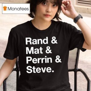 Rand And Mat And Perrin And Steve T Shirt
