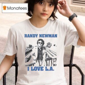 Randy Newman I Love La T Shirt