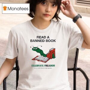 Read A Banned Book Celebrate Freadom T Shirt