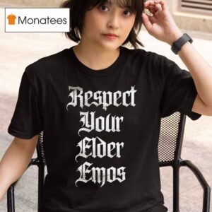Respect Your Elder Emos T Shirt