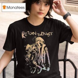 Return To Dust Skeleton T Shirt