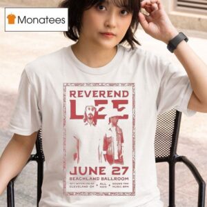 Reverend Lee June Cleveland Oh Tour T Shirt