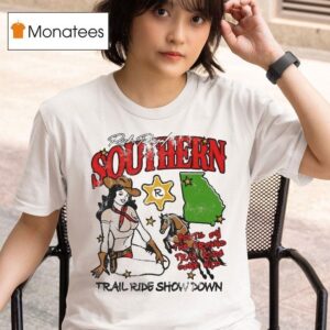 Rich Royal Southern Boots On The Ground Trail Ride Gone Wild Trail Ride Show Down Cowgirl T Shirt