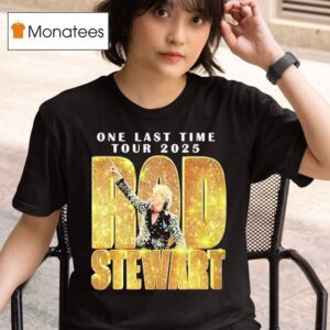 Rod Stewart One Last Time Tour T Shirt