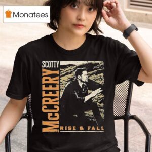 Scotty Mccreery Rise And Fall T Shirt
