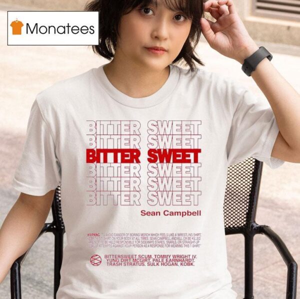 Sean Campbell Bitter Swee T Shirt