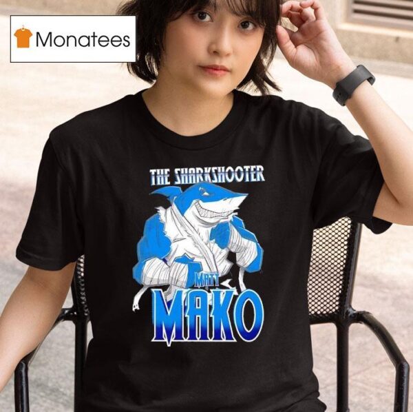 Shark The Sharpshooter Matt Mako T Shirt