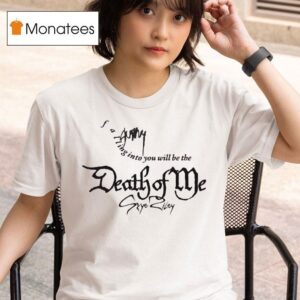 Smile Falling Into You Will Be The Death Of Me As Seen On T Shirt