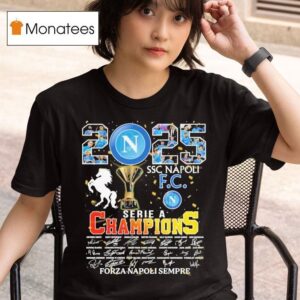 Ssc Napoli Fc Serie A Champions Forza Napoli Sempre Signatures Trophy T Shirt