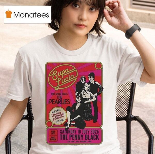Supa Lucia Live Show At The Penny Black In Brunswick Australia On July Portrait And Neon Typography T Shirt