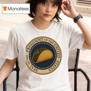 Tacos Seal Of The Presidents Of The United States T Shirt