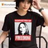 Tamara Lich Convicted Of Freedom T Shirt