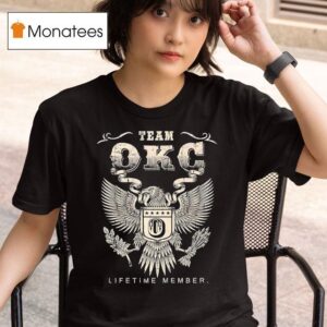 Team Okc Lifetime Member T Shirt