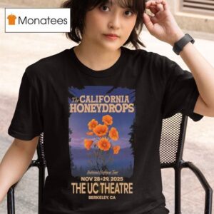 The California Honeydrops Nov In Berkeley Ca T Shirt