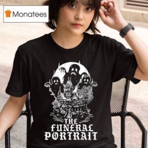 The Funeral Portrait Ghostly Haunted House T Shirt