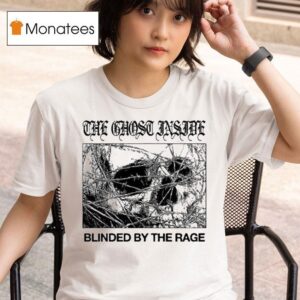 The Ghost Inside Blinded By The Rage Open Your Eyes Open Your Mind T Shirt