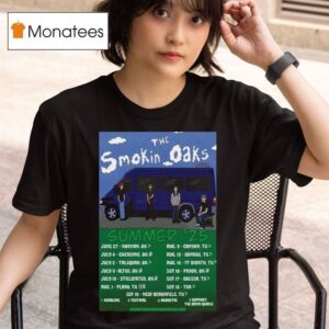 The Smokin Oaks Summer Tour Dates T Shirt