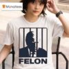 Trump Daddy Felon T Shirt