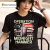 Trump Operation Midnight Hammer We The People T Shirt