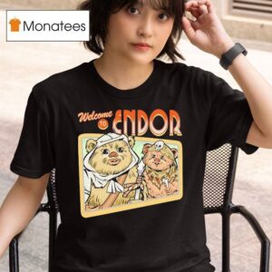 Welcome To Endor Ewoks From Return Of The Jedi T Shirt