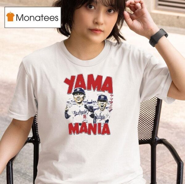 Yamamania Los Angeles Dodgers Yoshinobu Yamamoto T Shirt