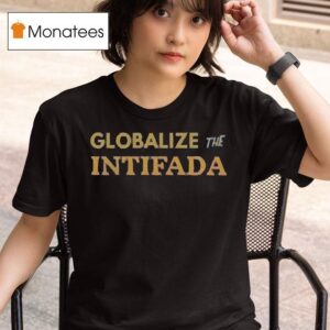 Zohran Mamdani Globalize The Intifada T Shirt