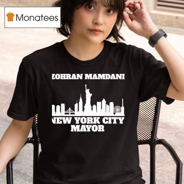 Zohran Mamdani New York City Mayor T Shirt
