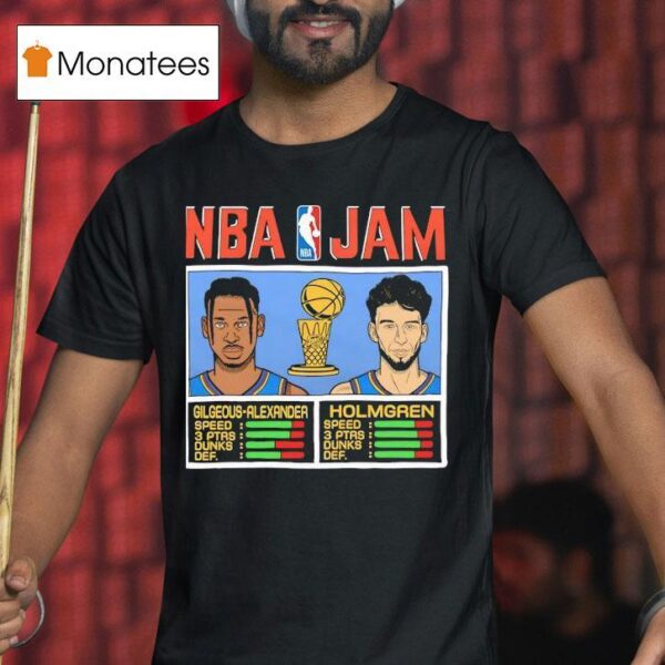 Chet Holmgren And Shai Gilgeous Alexander Nba Jam Oklahoma City Thunder T Shirt