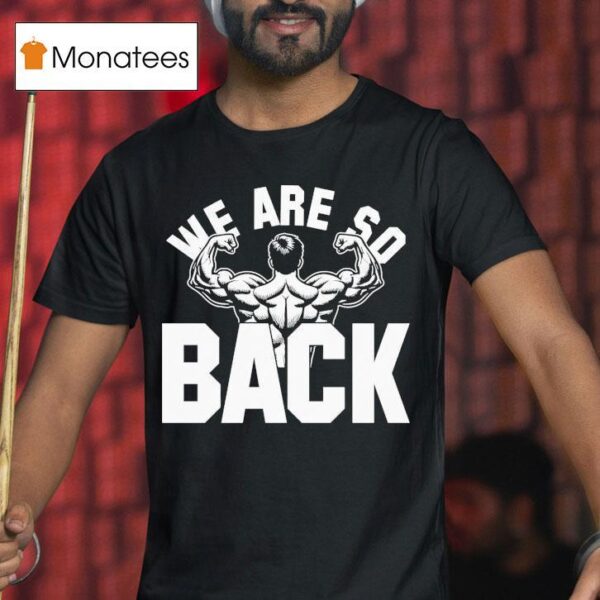 Dom Mazzetti We Are So Back T Shirt