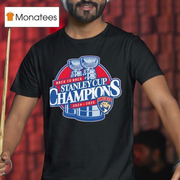 Florida Panthers Back To Back Stanley Cup Champions T Shirt