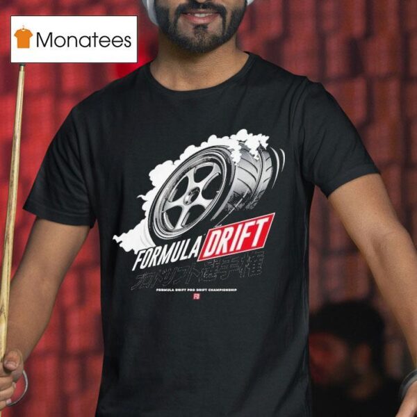 Formula Drift Burnout Pro Drift Championship T Shirt