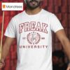 Freak University Est T Shirt