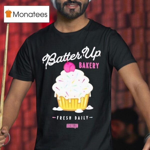 Fresh Daily Batter Up Bakery Confetti Cupcake Baseballism T Shirt