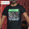 Goose Wysteria Lane Station New York Msg Event T Shirt