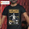 Hot Bikes And Trashy Women Motor Lfdw T Shirt