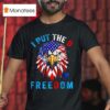 I Put The D In Freedom Th Of July Eagle Us T Shirt