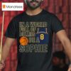 In A World Full Of Bullies Be A Sophie Cunningham Indiana Fever T Shirt