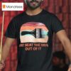 Just Beat The Devil Out Of It Vintage T Shirt