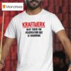 Kraftwerk Have Taken The Perspiration Out Of Drumming T Shirt