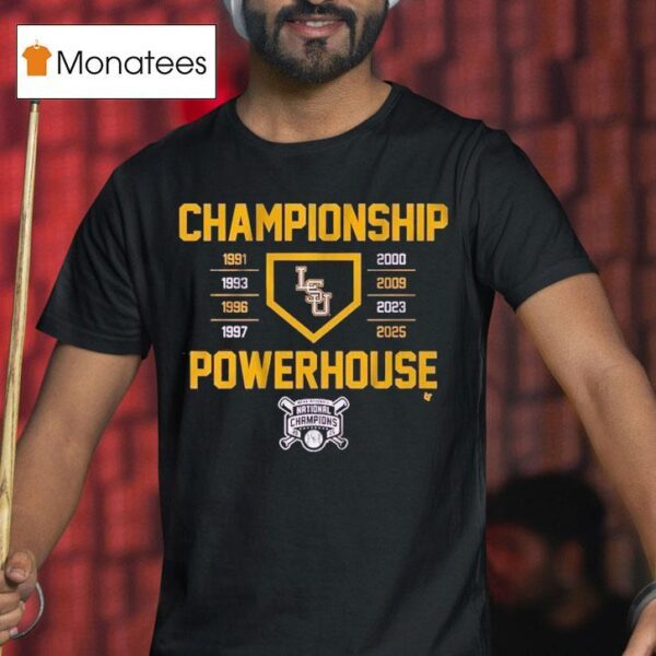 Lsu Tigers National Champions Championship Powerhouse T Shirt
