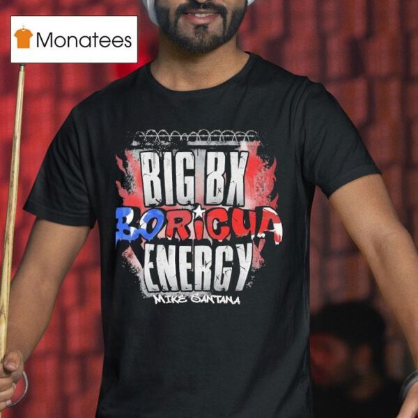 Mike Santana Big Boricua Energy Vintage T Shirt