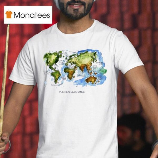 Political Sea Change Map T Shirt