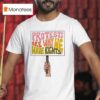 Protests Are Why We Have Rights T Shirt