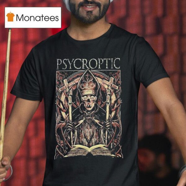 Psycroptic Dry Pope T Shirt