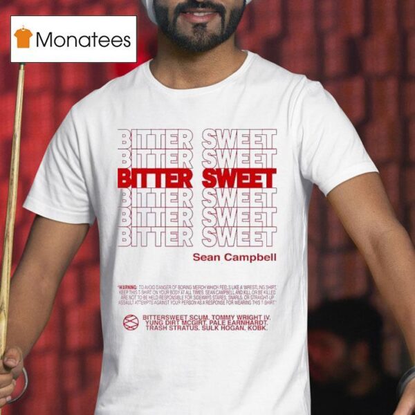 Sean Campbell Bitter Swee T Shirt