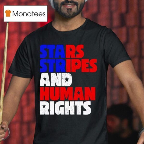 Stars Stripes Human Rights July Th T Shirt