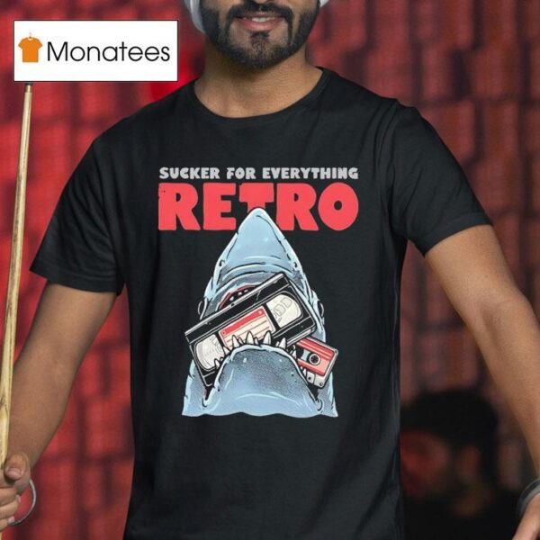 Sucker For Everything Retro Style Jaws T Shirt