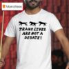 Trans Lives Are Not A Debate T Shirt