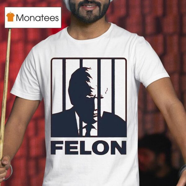 Trump Daddy Felon T Shirt