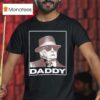 Trump Daddy Portrai T Shirt